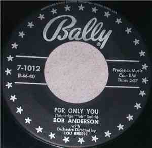 Bob Anderson  - For Only You / You've Got The Love
