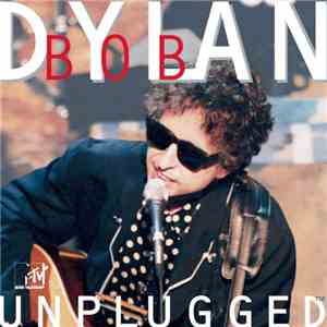 Bob Dylan - MTV Unplugged
