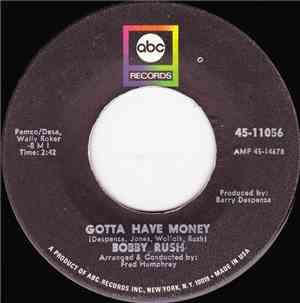 Bobby Rush - Gotta Have Money / Camel Walk