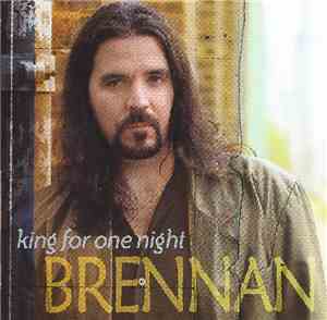 Brennan - King For One Night