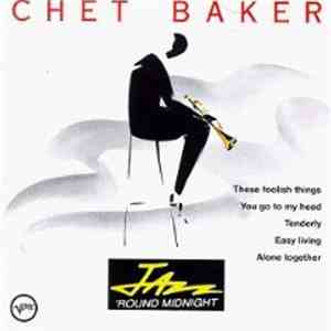 Chet Baker - Jazz 'Round Midnight - Chet Baker