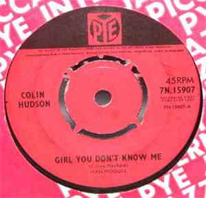 Colin Hudson  - Girl You Don't Know Me