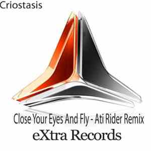 Criostasis - Close Your Eyes (And Fly) (Ati Rider Remix)