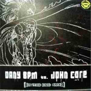 Dany Bpm vs. John Core - In The End (Rmx)