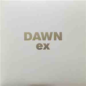 Dawn  - Ex