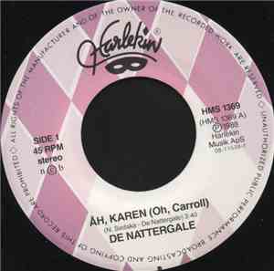 De Nattergale - Åh, Karen (Oh, Carroll) / Uha, Da-Da