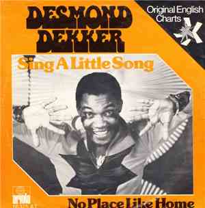 Desmond Dekker - Sing A Little Song