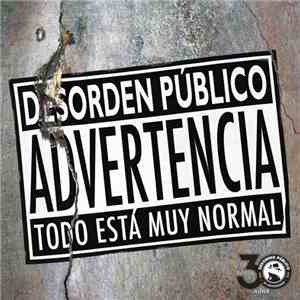 Desorden Público - Todo Está Muy Normal