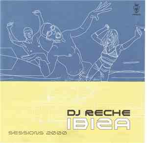 DJ Reche - Ibiza Sessions 2000