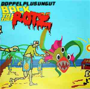 Doppelplusungut - Back To The Rotz