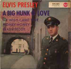 Elvis Presley - A Big Hunk O' Love