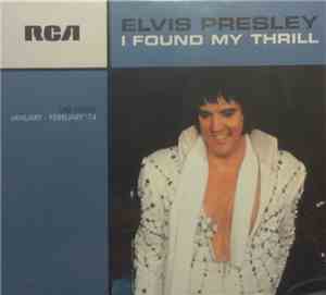 Elvis Presley - I Found My Thrill