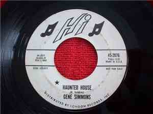 Gene Simmons - Haunted House / Hey, Hey Little Girl