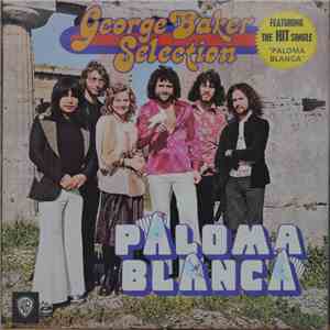 George Baker Selection - Paloma Blanca