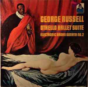George Russell - Othello Ballet Suite / Electronic Organ Sonata No. 2