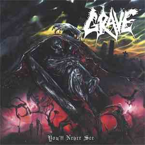 Grave  - You'll Never See