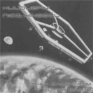 Hulduefni / Nico Minescu - They Came From Outer Space