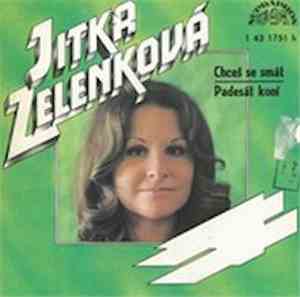 Jitka Zelenková - Chceš Se Smát / Padesát Koní
