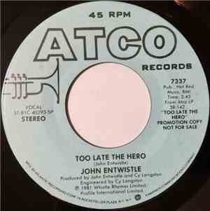 John Entwistle - Too Late The Hero