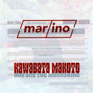 Kawabata Makoto - You Are The Moonshine