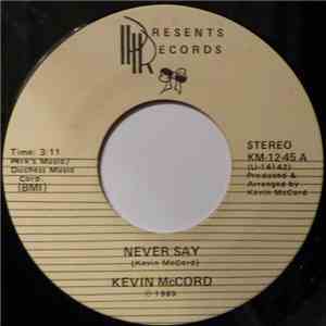 Kevin McCord - Never Say