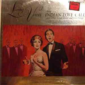 Living Voices - Living Voices Sing Indian Love Call And Other Great Duets A ...