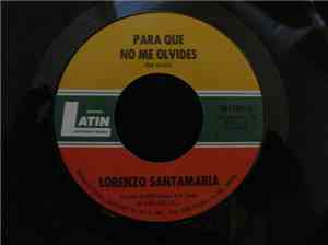 Lorenzo Santamaría - Para Que No Me Olvides / Ven A Bailar