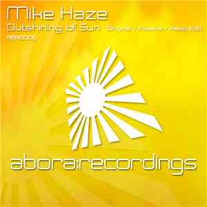 Mike Haze - Outshining Of Sun