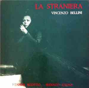 Nino Sanzogno - Vincenzo Bellini: La Straniera
