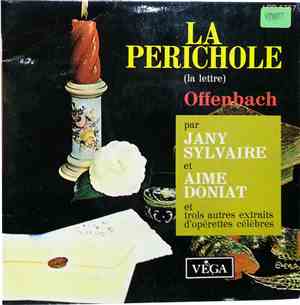 Offenbach, Jany Sylvaire, Aimé Doniat - La Périchole (La Lettre)