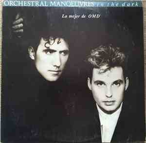 Orchestral Manoeuvres In The Dark - The Best Of OMD = Lo Mejor De OMD