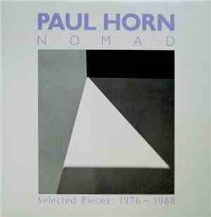 Paul Horn - Nomad - Selected Pieces: 1976 - 1988