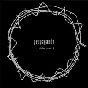 Propaganda - Outside World