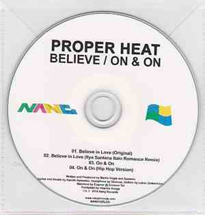 Proper Heat - Believe / On & On