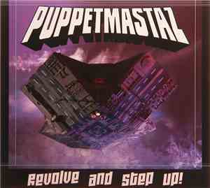 Puppetmastaz - Revolve And Step Up!