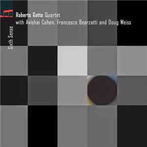Roberto Gatto Quartet With Avishai Cohen, Francesco Bearzatti And Doug Weis ...