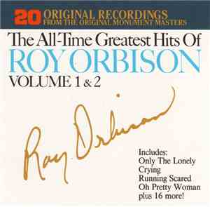 Roy Orbison - The All-Time Greatest Hits Of Roy Orbison Volume 1 & 2