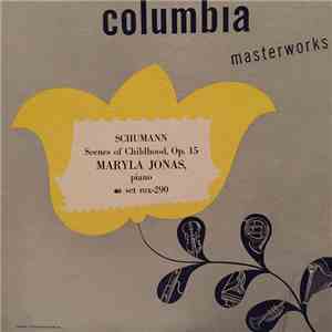 Schumann, Maryla Jonas - Scenes Of Childhood, Op. 15