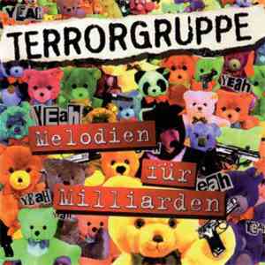 Terrorgruppe - Melodien Für Milliarden