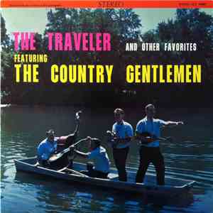 The Country Gentlemen - The Traveler And Other Favorites