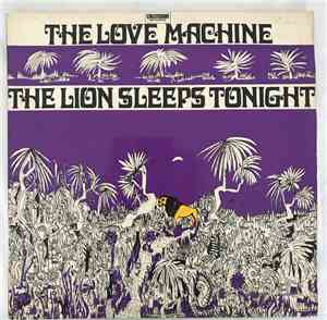 The Love Machine - The Lion Sleeps Tonight