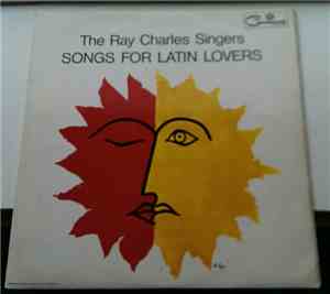 The Ray Charles Singers - Songs For Latin Lovers