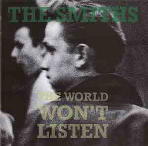 The Smiths - The World Won't Listen