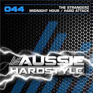 The Strangerz  - Midnight Hour / Hard Attack