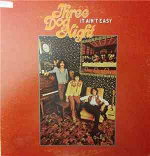 Three Dog Night - It Ain't Easy