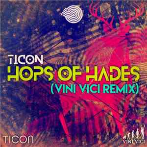 Ticon - Hops Of Hades (Vini Vici Remix)