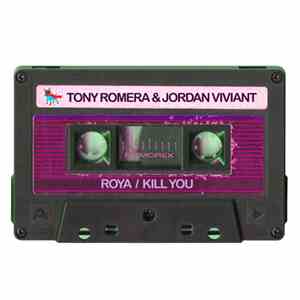 Tony Romera & Jordan Viviant - Roya / Kill You