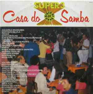 Various - Casa Do Samba - Super 3 Talento Produto Qualidade