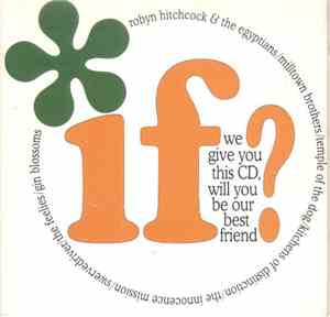 Various - If We Give You This CD, Will You Be Our Best Friend?
