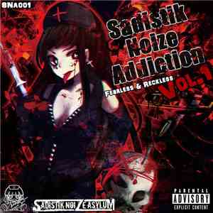Various - Sadistik Noize Addiction Vol​.​1 -Fearless & Reckless-